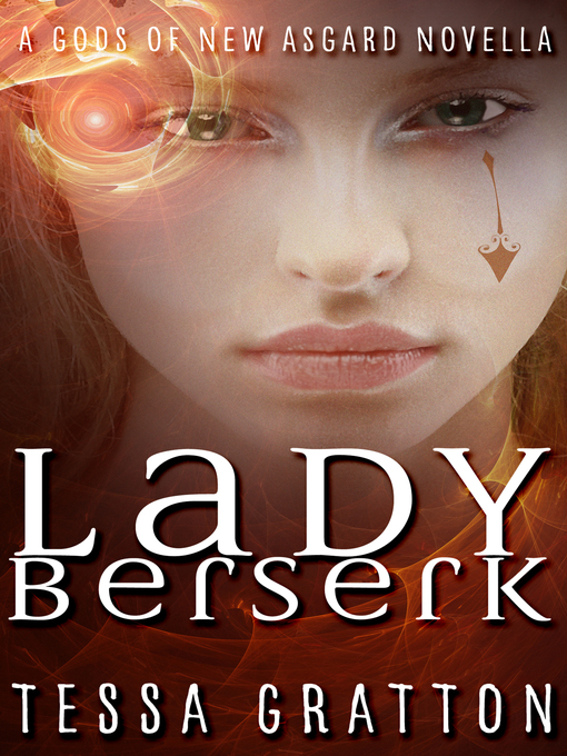 Title details for Lady Berserk by Tessa Gratton - Available